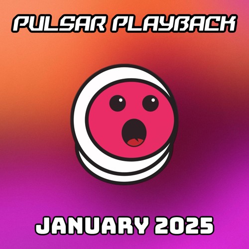 Pulsar Playback: January 2025