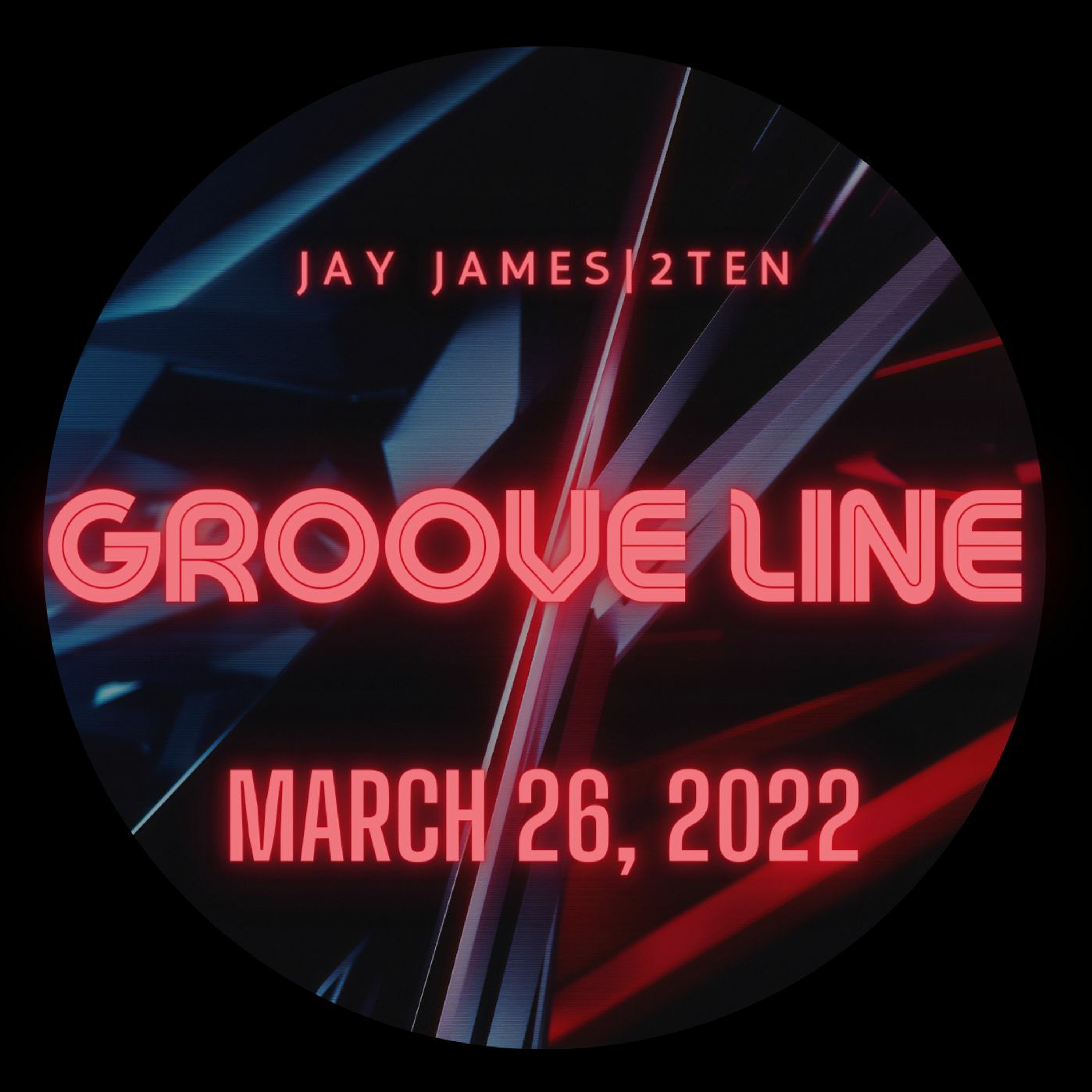 GROOVE LINE EXPRESS MARCH 26 2022 (RECORDED LIVE ON TWITCH) episode artwork