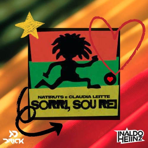 Sorri, sou Rei (Inaldo Heiinz & Drick MASH)- FREE DOWNLOAD