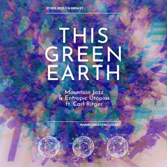 This Green Earth w/ Carl Ritger - 27Feb2025