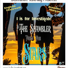 I is for Investigate: The Shambler from the Stars - Trailer 1: "Team"