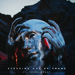 Stepping Out Of Frame ft. Young Ghost - Sly Chaos