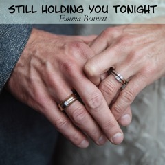Still Holding You Tonight