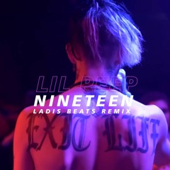 Lil Peep- nineteen (Ladis Beats Remix)