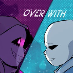 Dusttale - Over With (alt ver)