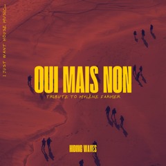 Mylène Farmer - Oui Mais Non (Hiding Waves Remix)