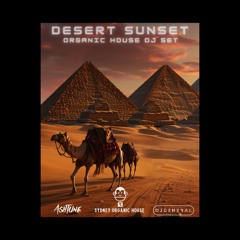 Desert Sunset AshTune & Dj General