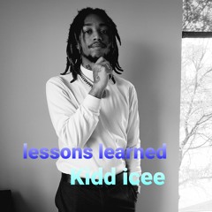 Lessons Learned - Kidd Icee