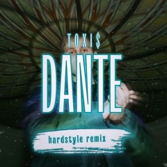 TOXI$ - DANTE (remix by ImIdzh)