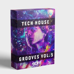 Tech House Grooves Vol. 5 | Tech House Sample Pack 2021 | Samples, Vocal Loops | Inspired by Fisher