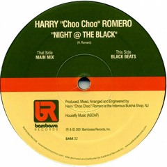 Harry ''Choo Choo'' Romero - Night @ The Black (Main Mix)