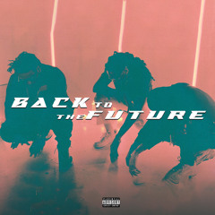 Back To The Future (feat. Miguel Fresco & True Story Gee)