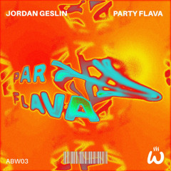 PREMIERE: Jordan Geslin - Party Flava [ABW03]