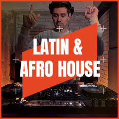 LATIN & AFRO HOUSE | MIX 019 | 121-125BPM