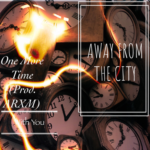 One More Time (Prod. ARXM)