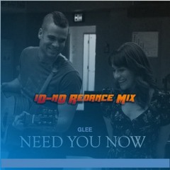 Need You Now (ID - ND Redance Mix)