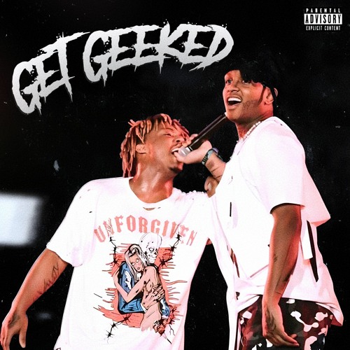 Get Geeked (with Juice WRLD) - Remix