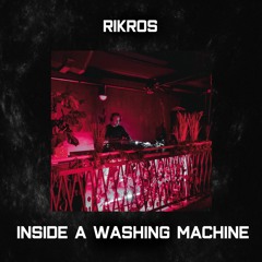 Rikros - Inside a Washing Machine (Original Mix) [MEGLICA RECORDS]