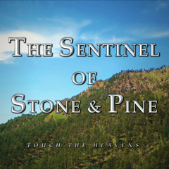 The Sentinel of Stone and Pine