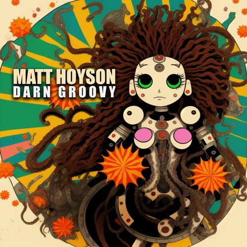 MATT HOYSON - DARN GROOVY