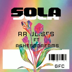 Ashesndreams - Sola (RR ulises)