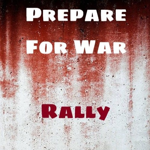 Prepare for War