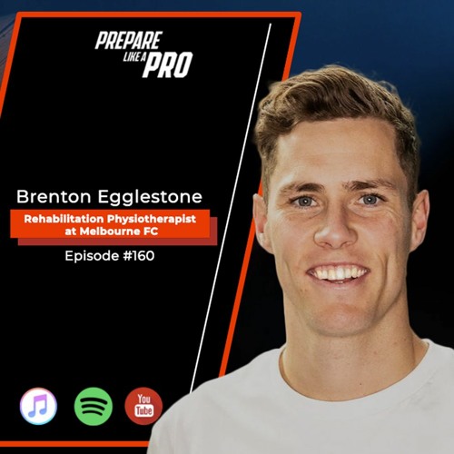 #160 -  Brenton Egglestone -  Discussing his processes for returning athletes to performance