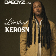Dj Daboyz  - L'instant Kerosn