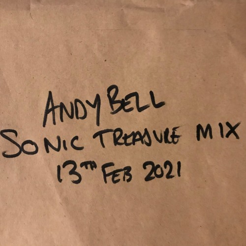 ANDY BELL mix for Sonic Treasure 13/02/21