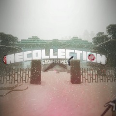 Recollection (Sped Up)