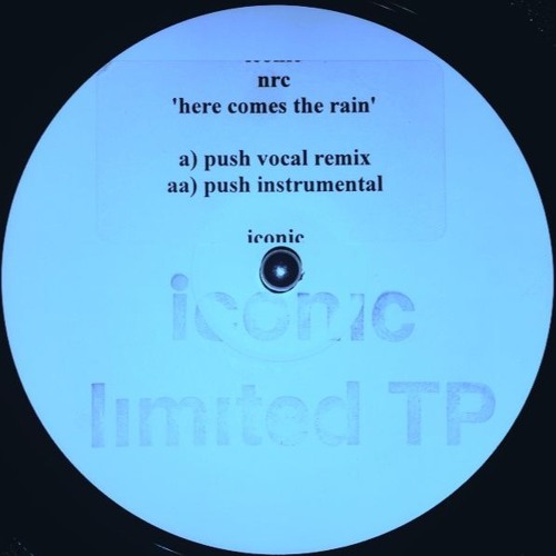 NRC - Here Comes The Rain (Push Vocal mix) [2003]