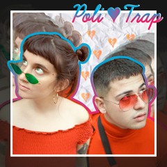 Poli <3 Trap (ft. San Martin)