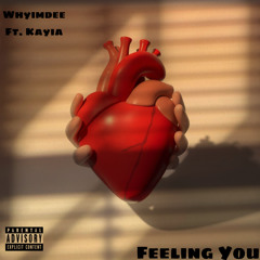 Feeling You {Prod. Larkin Noir}