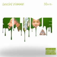 Slime Shit ft Millz Trax