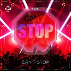 ABSA – Can’t Stop (Original Mix)