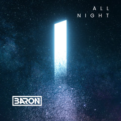All night