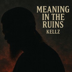 Meaning In The Ruins