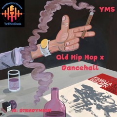 OLD HIP HOP X DANCEHALL