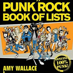 VIEW [KINDLE PDF EBOOK EPUB] The Official Punk Rock Book of Lists by  Amy Wallace &  Handsome Dick M