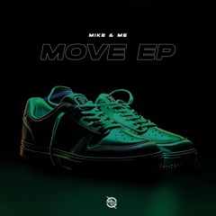 Mike & Me - Move Your Feet
