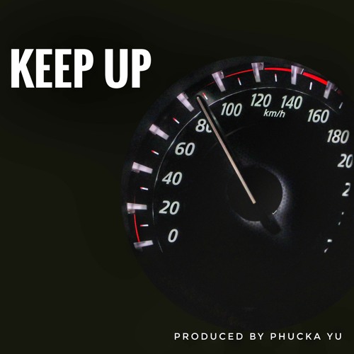 Keep Up (Instrumental) produced by Phucka Yu