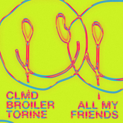 Stream All My Friends by CLMD | Listen online for free on SoundCloud