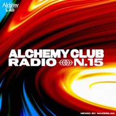 ALCHEMY CLUB RADIO N.15