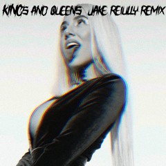 Ava Max - Kings and Queens (Jake Reilly Remix)