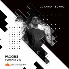 PODCAST 040 - PROCESS