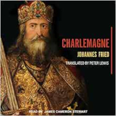 [VIEW] EBOOK 🖌️ Charlemagne by Johannes FriedJames Cameron StewartPeter Lewis KINDLE