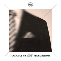 EW 304 T.A.F.K.A.T. & Mr. Maro - The Gentleman (Extended Mix) Snippet