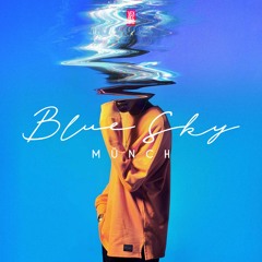 MÜNCH - Blue Sky (Extended Mix) [Free Download]