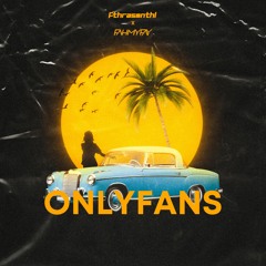 fthrasmnthl - Onlyfans (feat. FAHMY FAY)