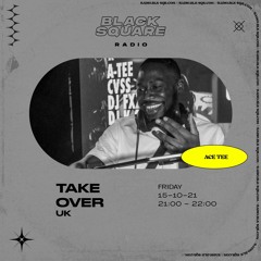 TAKE OVER W/ DJ Ace Tee - Black Square Radio